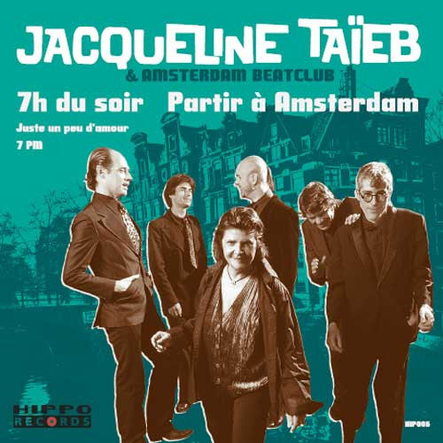 Jacqueline Taieb & Amsterdam Beatclub : 7h Du Soir / Partir À Amsterdam (CD, EP)