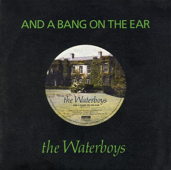 The Waterboys : And A Bang On The Ear (7", Single)