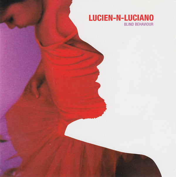 Lucien–N–Luciano : Blind Behaviour (CD, Album)