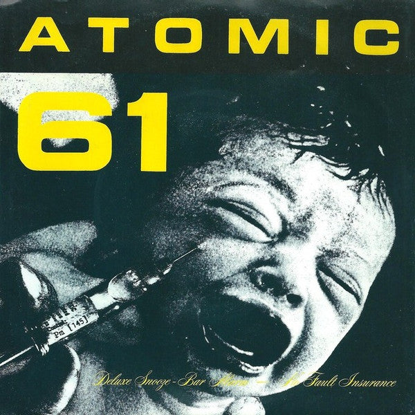 Atomic 61 : Deluxe Snooze-Bar Alarm / No Fault Insurance (7", Ltd, Blu)