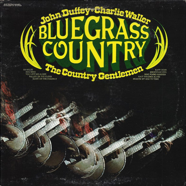 John Duffey, Charlie Waller And The Country Gentlemen : Bluegrass Country (LP, RE)