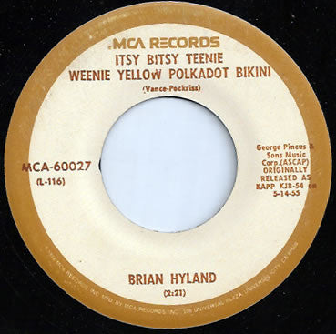 Brian Hyland / Jerry Keller : Itsy Bitsy Teenie Weenie Yellow Polkadot Bikini / Here Comes Summer (7")