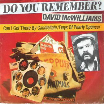 David McWilliams : Can I Get There By Candlelight / Days Of Pearly Spencer (7", Single, RE)