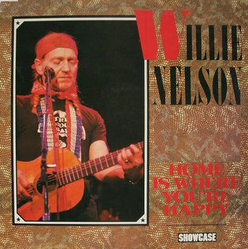 Willie Nelson : Home Is Where You're Happy (LP, Comp)