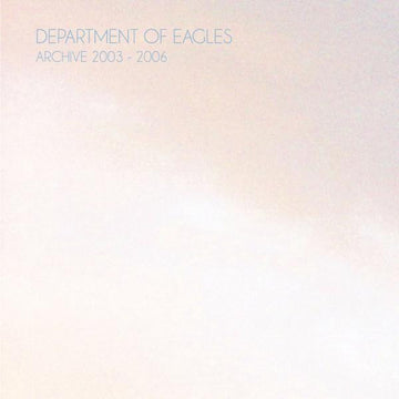 Department Of Eagles : Archive 2003-2006 (CD, Album)