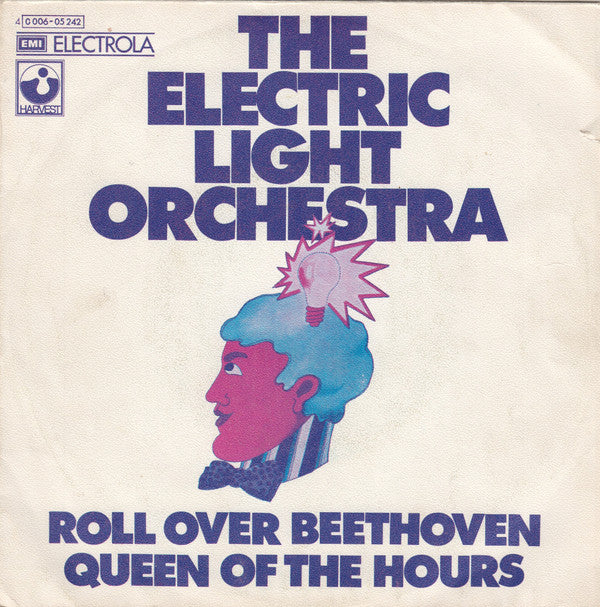 The Electric Light Orchestra* : Roll Over Beethoven / Queen Of The Hours (7", Single)