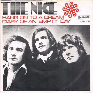 The Nice : Hang On To A Dream / Diary Of An Empty Day (7", Single)