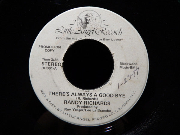 Randy Richards : There's Always A Good-Bye  (7", Mono, Promo, Whi)