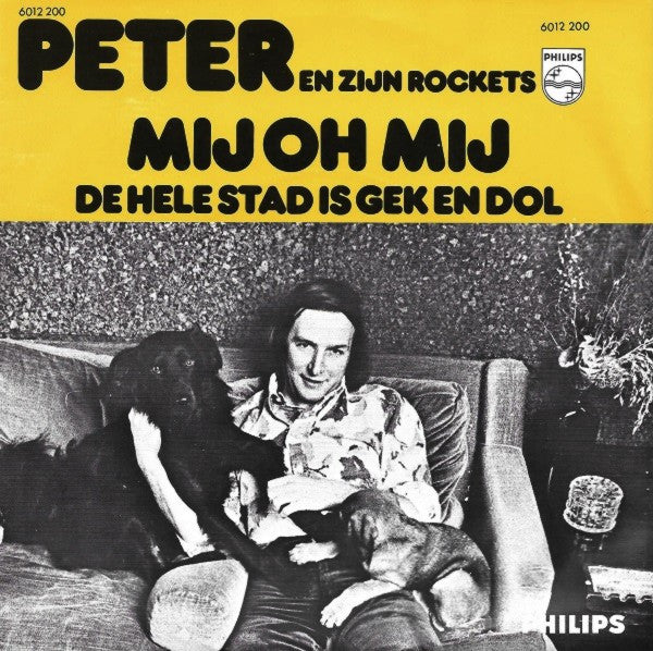 Peter Koelewijn & Zijn Rockets : Mij Oh Mij  (7", Single)