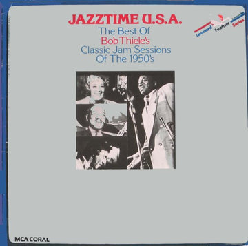 Various : Jazztime U.S.A. - The Best Of Bob Thiele's Classic Jam Sessions Of The 1950's (2xLP, Comp, Mono)