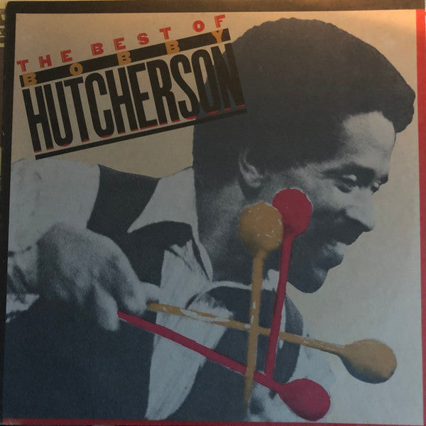 Bobby Hutcherson : The Best Of Bobby Hutcherson (LP, Comp)