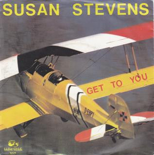 Susan Stevens : Get To You (7")