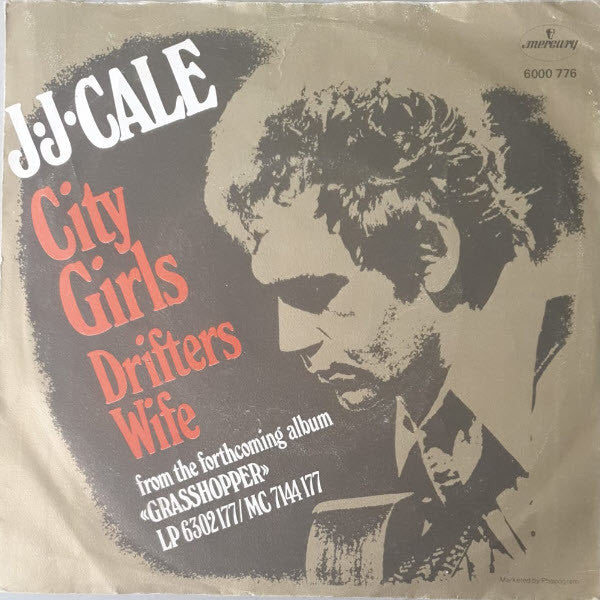 J.J. Cale : City Girls (7", M/Print)