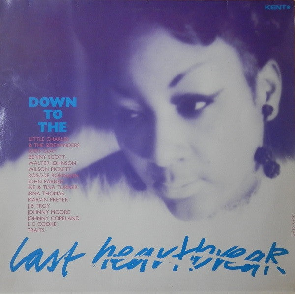 Various : Down To The Last Heartbreak (LP, Comp)