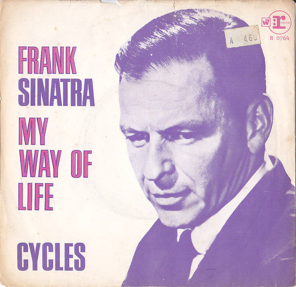 Frank Sinatra : My Way Of Life / Cycles (7", Single)