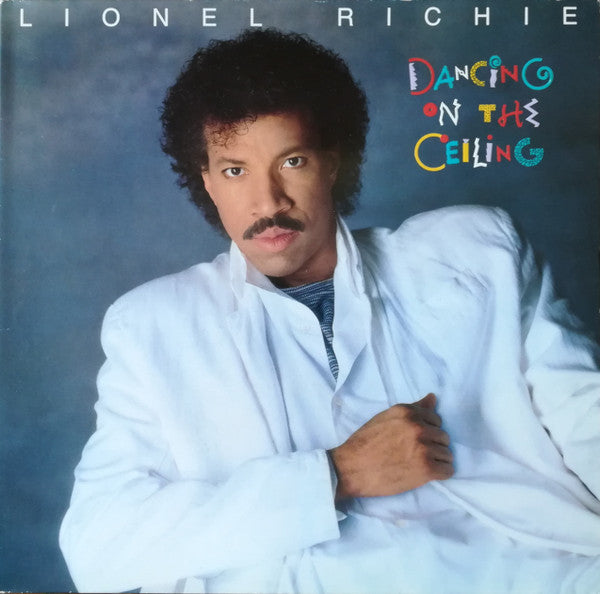 Lionel Richie : Dancing On The Ceiling (LP, Album, RE, Gat)