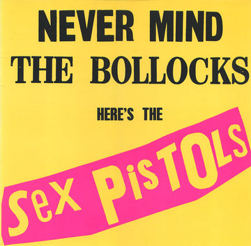 Sex Pistols : Never Mind The Bollocks Here's The Sex Pistols (LP, Album, RE)