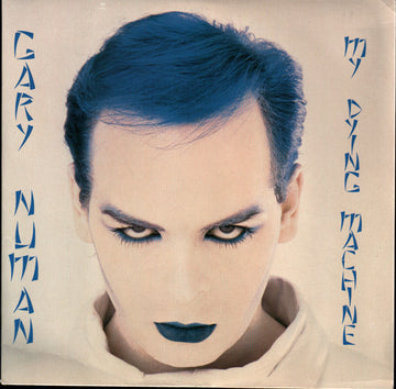 Gary Numan : My Dying Machine (7", Single)