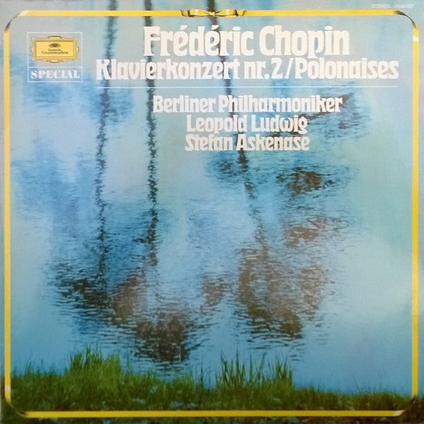 Frédéric Chopin — Berliner Philharmoniker, Leopold Ludwig, Stefan Askenase : Klavierkonzert Nr. 2 / Polonaises (LP, RE)