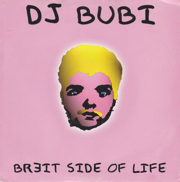 DJ Bubi : Breit Side Of Life (7")