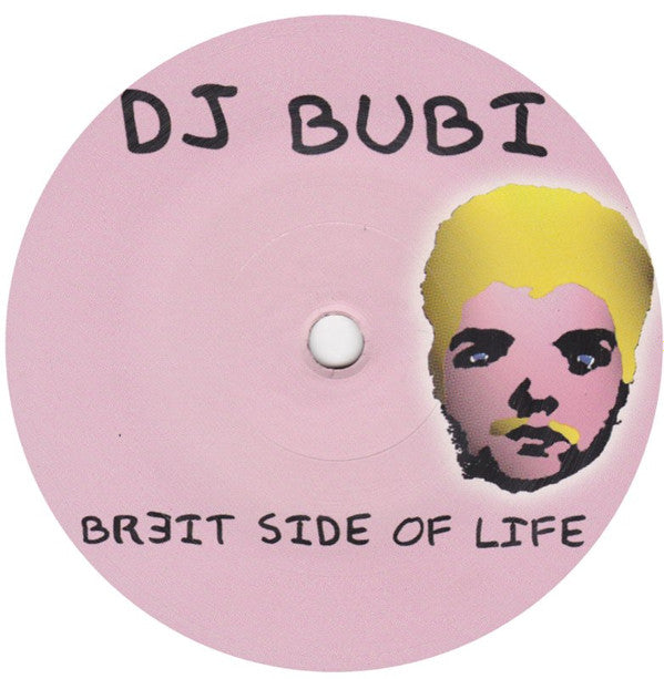 DJ Bubi : Breit Side Of Life (7")