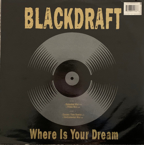 Blackdraft : Where Is Your Dream (12")