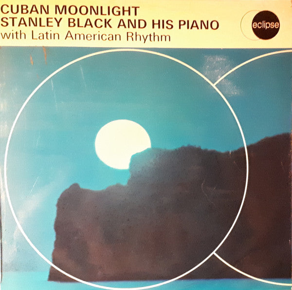 Stanley Black And His Piano With Latin American Rhythm* : Cuban Moonlight (LP, Mono)