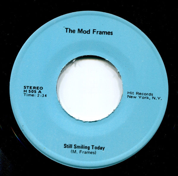 The Mod Frames : Still Smiling Today (7")