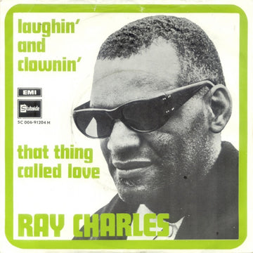 Ray Charles : Laughin' And Clownin' / That Thing Called Love (7")