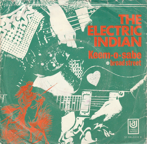 The Electric Indian : Keem-O-Sabe (7", Single, Mono)
