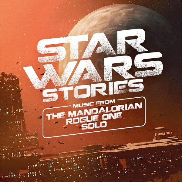 Various : Star Wars Stories (Music From The Mandalorian / Rogue One / Solo) (2xLP, Ltd, Gat)