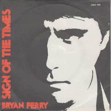 Bryan Ferry : Sign Of The Times (7", Single)