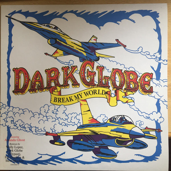 Dark Globe Featuring Amanda Ghost : Break My World (12")