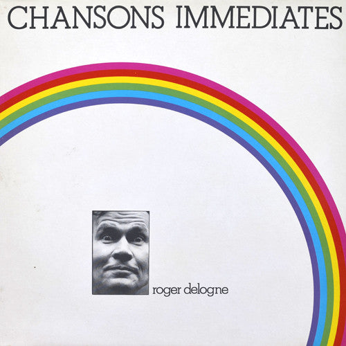 Roger Delogne : Chansons Immédiates (LP, Album)