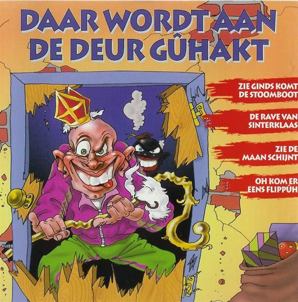 Harry Hakkûr & Z'n Bijlen : Daar Wordt Aan De Deur Gûhakt (CD)