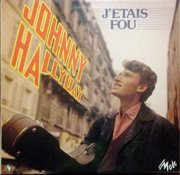 Johnny Hallyday : J'étais Fou (LP, Comp)