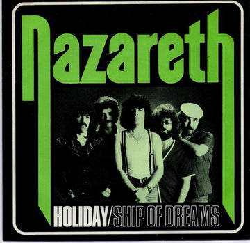 Nazareth (2) : Holiday / Ship Of Dreams (7")