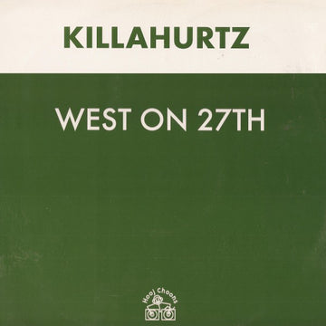 Killahurtz : West On 27th (12")