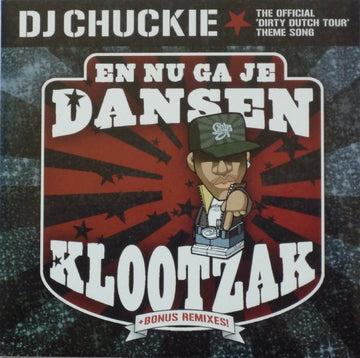 DJ Chuckie : En Nu Ga Je Dansen Klootzak (CD, Single)