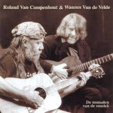 Roland Van Campenhout & Wannes Van de Velde : De Nomaden Van De Muziek (CD, Album)