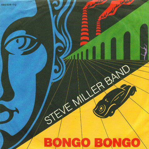 Steve Miller Band : Bongo Bongo (7", Single)