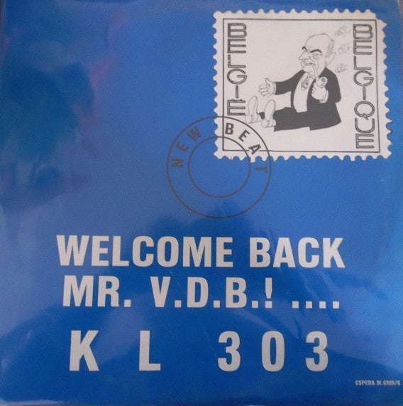 KL 303 : Welcome Back Mr. V.D.B.! ... (12")