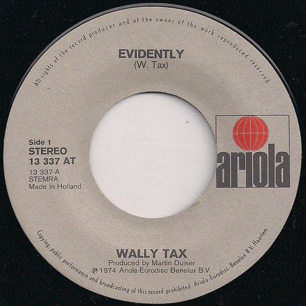 Wally Tax : Evidently (7", Single)