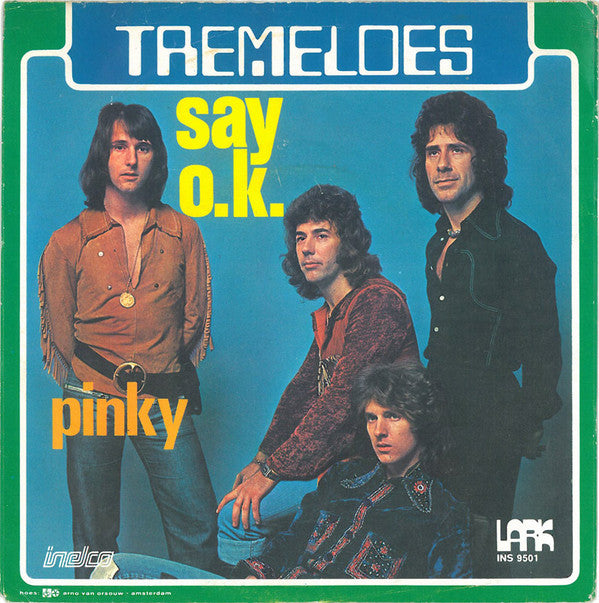 The Tremeloes : Say O.K. (7")
