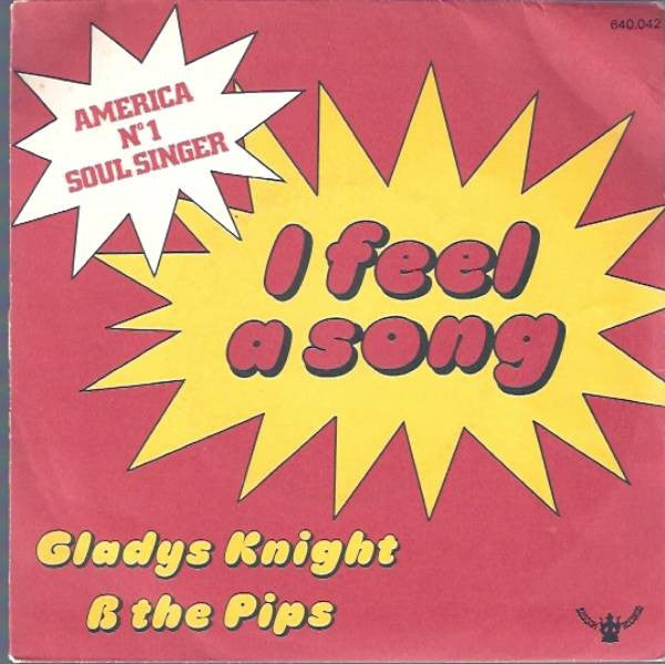 Gladys Knight And The Pips : I Feel A Song (7", Single)