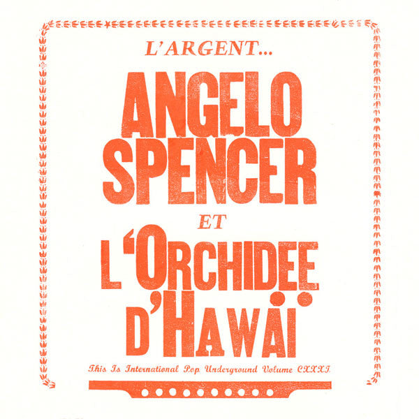 Angelo Spencer et L'Orchidée d'Hawaï : L'Argent (7", Single)