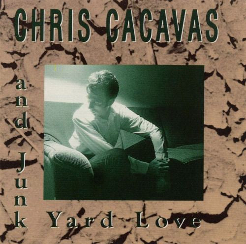 Chris Cacavas And Junk Yard Love* : Chris Cacavas And Junk Yard Love (LP, Album)