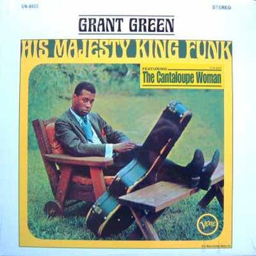 Grant Green : His Majesty King Funk (LP, Album)