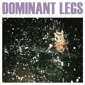 Dominant Legs : Young At Love And Life (10", EP)