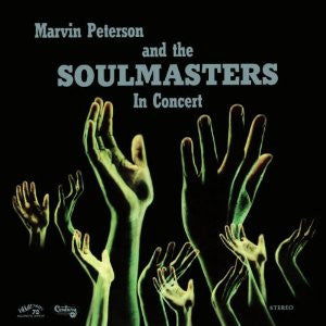 Hannibal Marvin Peterson And The Soulmasters : Marvin Peterson And The Soulmasters In Concert (CD, Album, RE, RM)